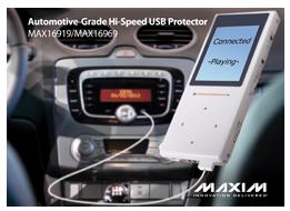 Maxim Introduced the MAX16919/MAX16969 Hi-Speed USB Protectors